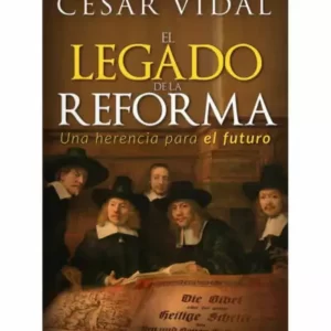 EL LEGADO DE LA REFORMA