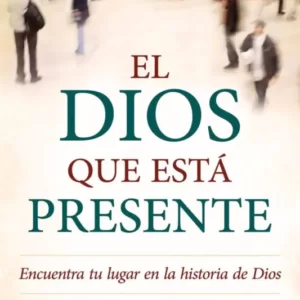 EL DIOS QUE ESTA PRESENTE