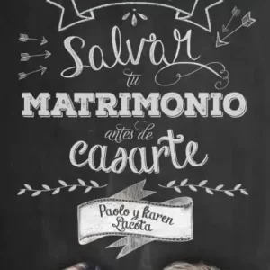 COMO SALVAR TU MATRIMONIO ANTES DE CASARTE