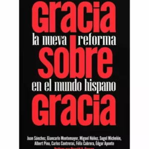 GRACIA SOBRE GRACIA