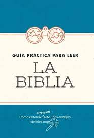 GUIA PRÁCTICA PARA LEER LA BIBLIA
