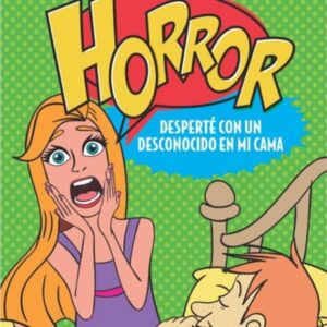 HORROR -DESPERTÉ CON UN DESCONOCIDO EN MI CAMA-