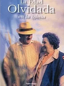 LA EDAD OLVIDADA EN LA IGLESIA