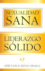 SEXUALIDAD SANA LIDERAZGO SOLIDO