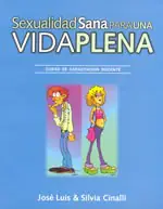 SEXUALIDAD SANA PARA UNA VIDA PLENA