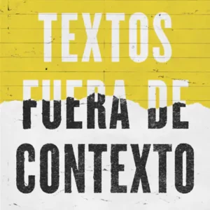 TEXTOS FUERA DE CONTEXTO